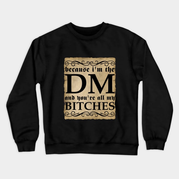 DM BITCHES SCROLL Crewneck Sweatshirt by Sifs Store